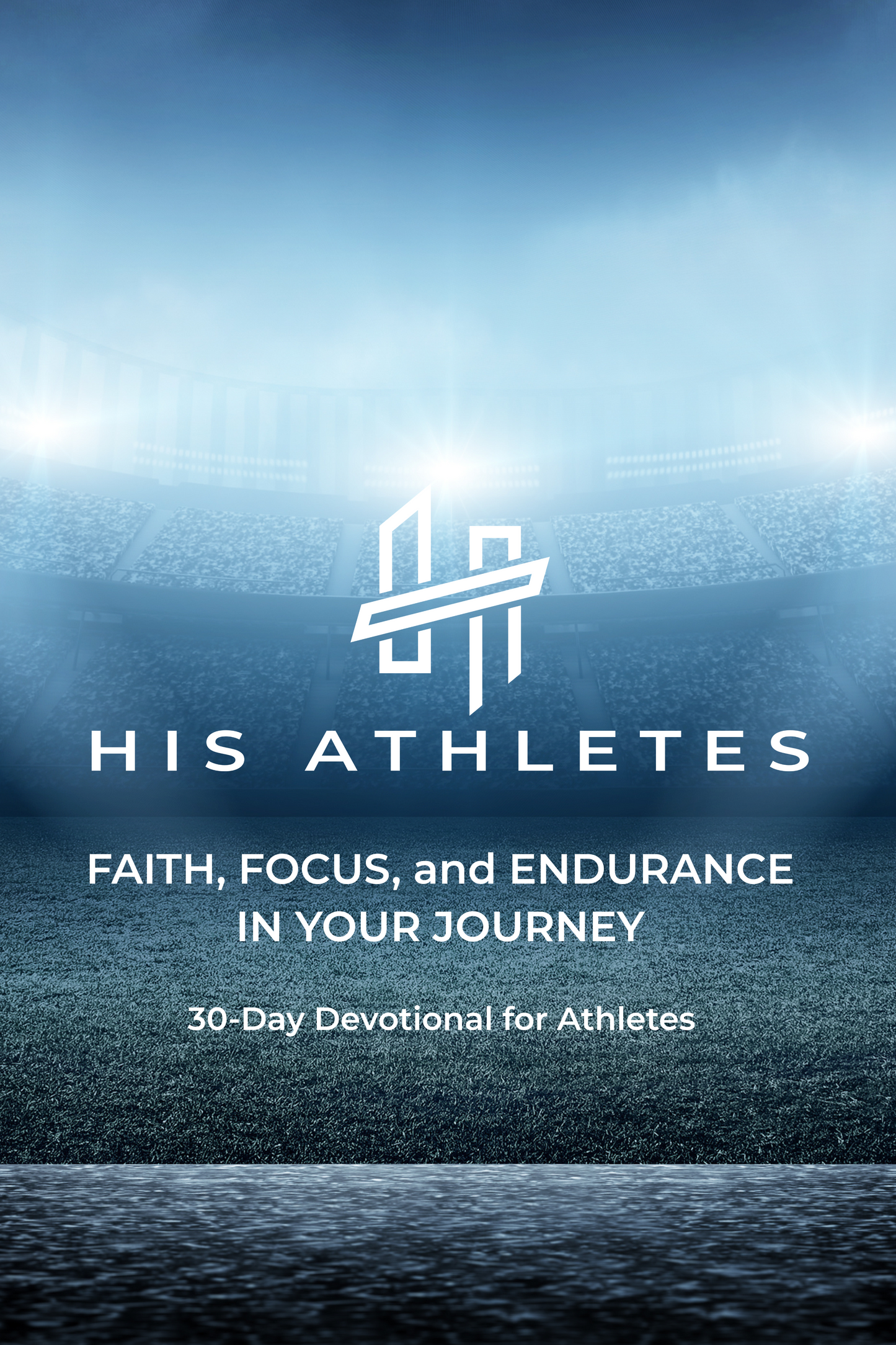 DIGITAL VERSION - Faith Focus and Endurance on Your Journey